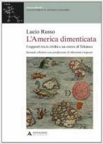 61658 - Russo, L. - America dimenticata. I rapporti tra le civilta' e un errore di Tolomeo (L')