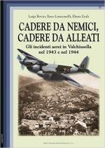 61675 - Bovio-Lanconelli-Zauli, L.-E.-E. - Cadere da nemici, cadere da alleati. Gli incidenti aerei in Valchiusella nel 1943 e nel 1944