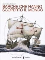 61678 - Heron, J.B. - Barche che hanno scoperto il mondo