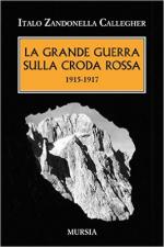 61688 - Zandonella Callegher, I. - Grande Guerra sulla Croda Rossa 1915-1917 (La)