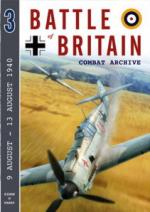 61710 - Parker, N. - Battle of Britain Combat Archive Vol 03: 9 August - 13 August 1940