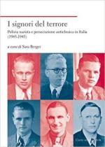 61720 - Berger, S. cur - Signori del terrore. Polizia nazista e persecuzione antiebraica in Italia 1943-1945 (I)