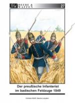 61829 - Wolff-Lunyakov, C.-S. - Heere und Waffen 27 Der preussische Infanterist im badischen Feldzuge 1849