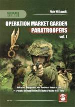 61839 - Witkowski, P. - Operation Market Garden Paratroopers Vol 1. Uniforms, Equipment and Personal Items of the 1st (Polish) Indipendent Parachute Brigade 1941-1945