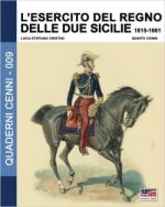 61852 - Cristini-Cenni, L.-Q. - Quaderni Cenni 09: Esercito del Regno delle due Sicilie 1815-1861 (L')