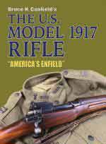 61872 - Canfield, B.N. - US Model 1917 Rifle. 'America's Enfield'