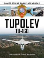 61917 - Gordon-Kommissarov, Y.-D. - Tupolev Tu-160. Soviet Strike Force Spearhead