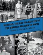 61925 - Pool, J.L. - Ruhetag. The Day to Day Life of the German Soldier in WWII Vol 2: Morale and Welfare