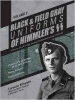 61928 - Silvestri, L. - Black and Field Gray Uniforms of Himmler's SS Vol 2. Allgemeine-SS, SS-Verfuegungstruppe, SS-Totenkopfverbaende, Waffen-SS. Waffen-SS M-40/41, M-42, M-43, M-44 Uniforms, Panzer Uniforms, Tropical Uniforms 