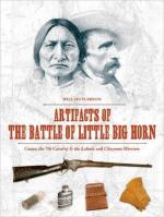 61933 - Hutchinson, W. - Artifacts of the Battle of Little Big Horn. Custer, the 7th Cavalry and the Lakota and Cheyenne Warriors