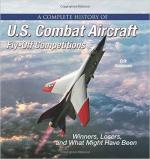 61966 - Simonsen, E. - Complete History of US Combat Aircraft Fly-Off Competitions. Winners, Loosers and what might have been (A)