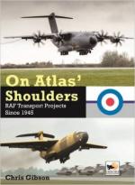 61969 - Gibson, C. - On Atlas' Shoulders. RAF Transport Projects since 1945