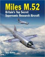 61974 - Buttler, T. - Miles M.52. Britain's Top Secret Supersonic Research Aircrft