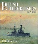 61985 - Roberts, J. - British Battlecruisers 1905-1920