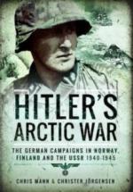 61986 - Mann-Joergensen, C.-C. - Hitler's Arctic War. The German Campaign in Norway, Finland and the USSR 1940-1945
