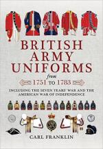 61987 - Franklin, C.E. - British Army Uniforms from 1751 to 1783. Including the Seven Years' War and the American War of Independence