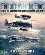 61991 - Friedman, N. - Fighters over the Fleet. Naval Air Defence from Biplanes to the Cold War