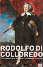 62028 - Romeo di Colloredo Mels, P. - Rodolfo di Colloredo. Un Feldmaresciallo italiano nella Guerra dei Trent'Anni