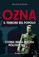 62072 - Klinger, W. - OZNA, il terrore del popolo. Storia della polizia politica di Tito