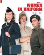 62108 - AAVV,  - Women in uniform 1939-1945. Militaria Guides 11