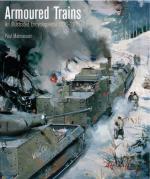 62125 - Malmassari, P. - Armoured Trains. An Illustrated Encyclopedia 1825-2016