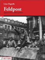 62157 - Degrelle, L. - Feldpost. Appunti di un soldato politico