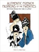 62227 - Olian, J.cur - Authentic French Fashions of the Twenties. 413 Costume Designs from 'L'art Et La Mode'