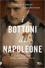 62233 - Le Couteur-Burreson, P.-J. - Bottoni di Napoleone. Come 17 molecole hanno cambiato la storia (I)