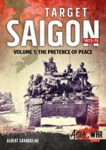 62250 - Grandolini, A. - Target Saigon 1973-75 Vol 1: The Pretence of Peace - Asia @War 005