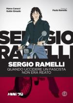 62303 - Carucci-Giraudo-Ramella, M.-G.-P. - Sergio Ramelli. Quando uccidere un fascista non era reato