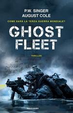 62316 - Singer-Cole, P.W.-A. - Ghost Fleet. Come sara' la Terza Guerra Mondiale?