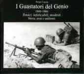 62391 - Coccia, S. - Guastatori del Genio 1940-1986. Tenaci, infaticabili, modesti. Storia, armi e uniformi (I)