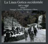 62392 - Del Giudice, D. - Linea Gotica occidentale ieri e oggi Vol 1: Viareggio, Versilia, Montignoso e Massa