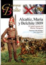 62429 - Vela Santiago, F. - Guerreros y Batallas 118: Alcaniz, Maria y Belchite 1809. El inutil intento de liberar Zaragoza