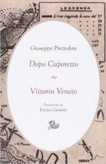 62479 - Prezzolini, G. - Dopo Caporetto - Vittorio Veneto