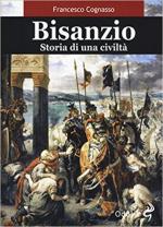 62519 - Cognasso, F. - Bisanzio. Storia di una civilta'