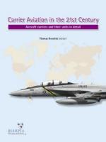 62534 - Newdick, T.cur - Carrier Aviation in the 21st Century. Aircraft carriers and their units in detail