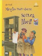 62540 - Woolf, A. - Meglio non vivere senza libri!