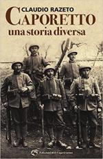 62589 - Razeto, C. - Caporetto. Una storia diversa