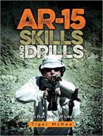 62597 - McKee, T. - AR-15 Skills and Drills. Learn to Run Your AR Like a Pro