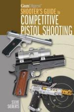 62600 - Sieberts, S. - Gun Digest Shooter's Guide to Competitive Pistol Shooting