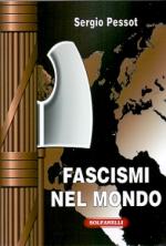 62636 - Pessot, S. - Fascismi nel mondo
