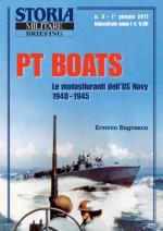 62844 - Bagnasco, E. - PT Boats. Le motosiluranti dell'US Navy 1940-1945 - Storia Militare Briefing 03