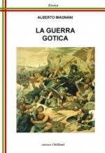 62846 - Magnani, A. - Guerra Gotica (La)