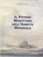 62868 - Cernuschi, E. - Potere marittimo nell'ambito mondiale (Il)