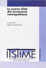 62967 - Lombardi, M. cur - Nuove sfide del terrorismo metropolitano (Le)