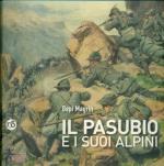 62985 - Magrin, B. - Pasubio e i suoi Alpini (Il)