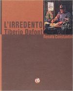 62986 - Costantini, R. - Irredento Tiberio Dafont (L')