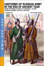 62988 - Viskovatov, A.V. - Uniforms of Russian Army in the era of ancient Tzar. From the Reign of Vasili IV to Michael I, Alexis, Feodor III during the VIIth Century