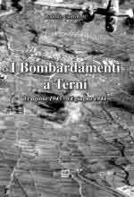 63014 - Ciuffoletti, R. - Bombardamenti a Terni 11 agosto 1943 - 14 giugno 1944 (I)